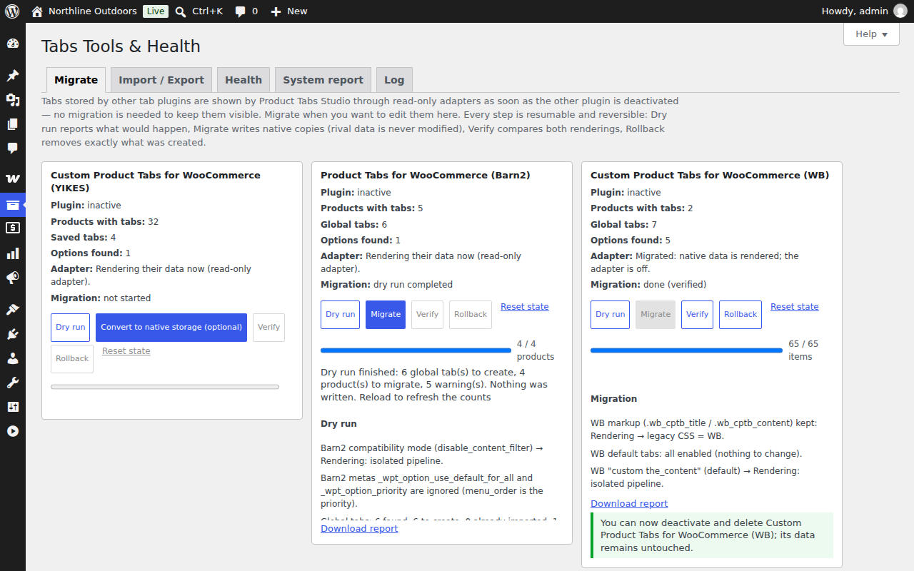 The Migrate tab of the Tabs Tools and Health screen with three cards. The first card, for Custom Product Tabs for WooCommerce (YIKES), reports the plugin inactive, 32 products with tabs, 4 saved tabs, the adapter rendering their data now, and migration not started. The second, for Barn2, shows a completed dry run with a progress bar at 4 of 4 products and a report listing what would be created. The third, for WB, shows a finished and verified migration with a green note saying the plugin can now be deactivated and deleted and its data remains untouched.